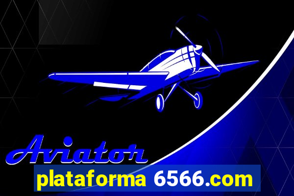 plataforma 6566.com